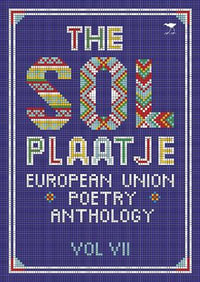 The Sol Plaatje European Union poetry anthology - Various Poets