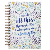 I Can Do All This Through Him - Journal : Hardcover, Wirebound - Christian Art Gifts Inc