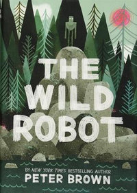 The Wild Robot : Thorndike Press Large Print Mini-Collections - Peter Brown