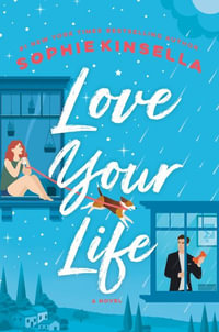 Love Your Life : Thorndike Press Large Print Core Series - Sophie Kinsella