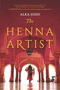 The Henna Artist - Alka Joshi