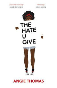 The Hate U Give - Angie Thomas