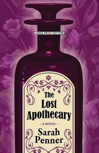 The Lost Apothecary - Sarah Penner