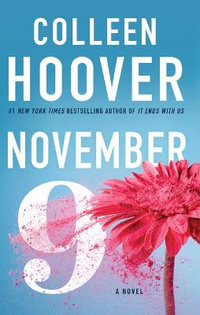 November 9 : Thorndike Press Large Print Softcover Romance and Women's Fiction - Colleen Hoover