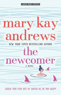 The Newcomer - Mary Kay Andrews