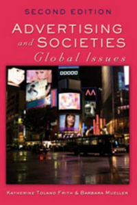 Advertising and Societies : Global Issues, Second Edition - Steve Jones