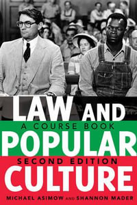 Law and Popular Culture : A Course Book (2nd Edition) - David A. Schultz