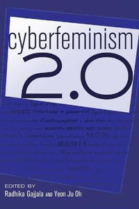 Cyberfeminism 2.0 : Digital Formations - Steve Jones