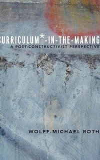 Curriculum*-in-the-Making : A Post-constructivist Perspective - Priya Parmar