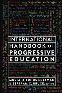 International Handbook of Progressive Education - Mustafa Yunus Eryaman