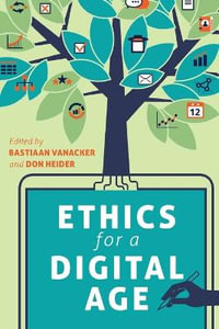 Ethics for a Digital Age : Digital Formations - Steve Jones