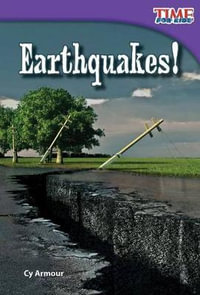 Earthquakes! : TIME FOR KIDSÂ®: Informational Text - Cy Armour