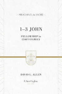 1-3 John : Fellowship in God's Family - David L. Allen