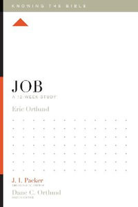 Job : A 12-Week Study - Eric Ortlund