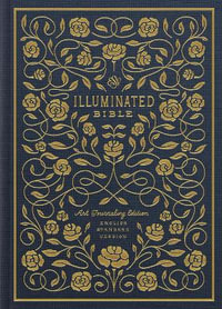 ESV Illuminated (TM) Bible, Art Journaling Edition - Dana Tanamachi