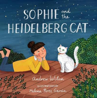 Sophie and the Heidelberg Cat - Andrew Wilson