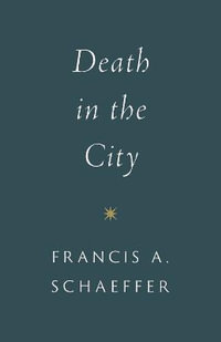 Death in the City - Francis A. Schaeffer