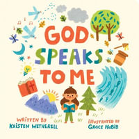 God Speaks to Me : For the Bible Tells Me So - Kristen Wetherell