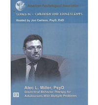 Dialectical Behavior Therapy for Adolescents with Multiple Problems : American Psychological Association Series IX - Children and Adolescents