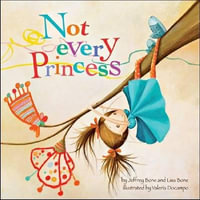 Not Every Princess - Jeffrey Bone