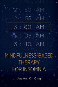 Mindfulness-Based Therapy for Insomnia - Jason C. Ong