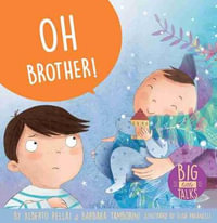 Oh Brother! : Big Little Talks - Alberto Pellai