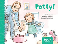 Potty! : Terrific Toddlers - Carol Zeavin