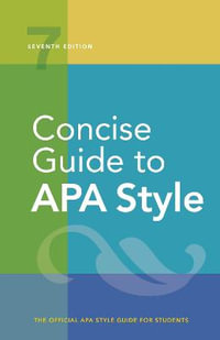 Concise Guide to APA Style : 7th edition - American Psychological Association