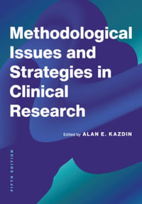 Methodological Issues and Strategies in Clinical Research - Alan E. Kazdin