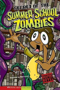 Summer School Zombies : School of Zombies - Scott Nickel