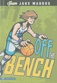 Off the Bench : Jake Maddox - Jake Maddox