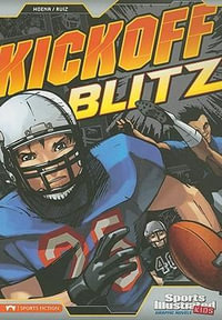 5 1/4kickoff Blitz : Sports Illustrated Kids Graphic Novels - Blake A Hoena