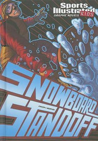 Sports Illustrated Kids Graphic Novels Snowboard Standoff : Sports Illustrated Kids Graphic Novels - Scott Ciencin