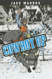 Cowboy Up : Jake Maddox Boys Sports Stories - Jake Maddox