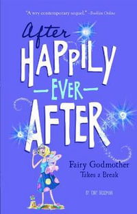 Fairy Godmother : After Happily Ever After - Tony Bradman