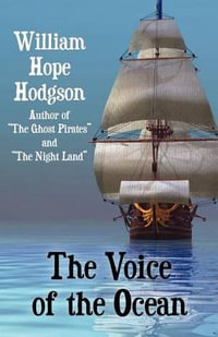 The Voice of the Ocean - William Hope Hodgson