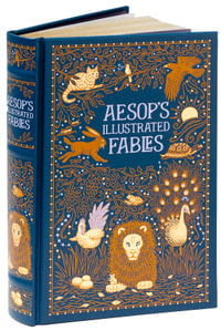 Aesop's Illustrated Fables - Omnibus Edition : Barnes & Noble Leatherbound Classic Collection - Aesop