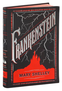 Frankenstein : Barnes & Noble Flexibound Editions - Mary Shelley