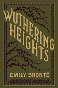 Wuthering Heights : Barnes & Noble Flexibound Editions - Emily Bronte