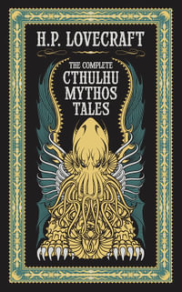 The Complete Cthulhu Mythos Tales : Barnes & Noble Leatherbound Classic Collection - H.P. Lovecraft