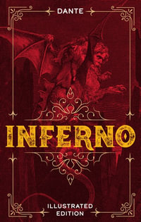 Inferno : Illustrated Classic Editions - Dante Alighieri