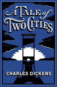 A Tale of Two Cities : Barnes & Noble Collectible Classics: Flexi Edition - Charles Dickens