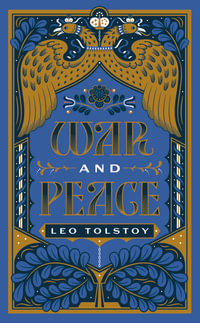 War and Peace : Barnes & Noble Leatherbound Classics - Leo Tolstoy