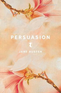 Persuasion : Signature Classics - Jane Austen