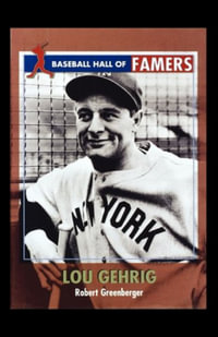 Lou Gehrig - Robert Greenberger