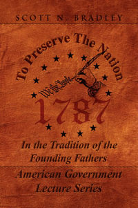 To Preserve the Nation - Scott N. Bradley