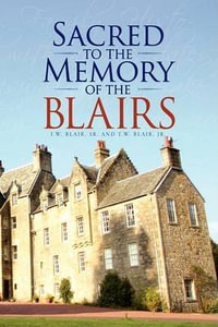 Sacred to the Memory of the Blairs - Thomas William Blair