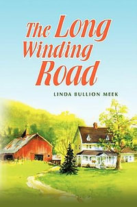 The Long Winding Road - Linda Bullion Meek