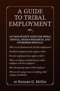 A Guide to Tribal Employment - Richard G. McGee