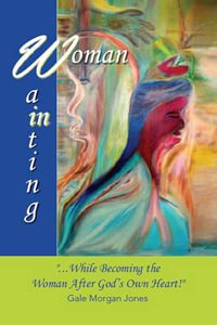 Woman in Waiting - Gale Morgan Jones